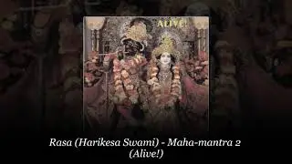 Rasa (Harikesa Swami) – Maha-mantra 2 (Alive!)