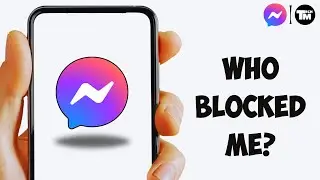 How To Know If You Have Been Blocked On Messenger (Full Guide)