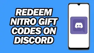 How to Redeem Nitro Gift Codes on Discord | How to Redeem Discord Nitro Code