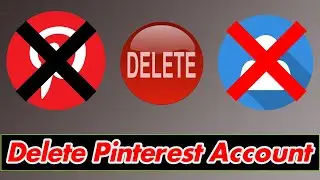 [GUIDE] How to Delete Pinterest Account Quickly & Easily