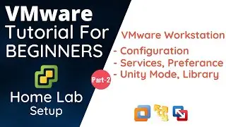 VMware Workstation Configuration Step by Step | VMware Tutorial For Beginners | Part-2
