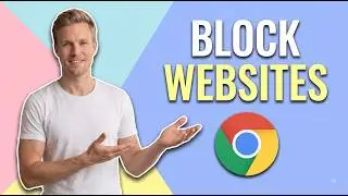 How To Block Websites On Google Chrome (Easy Guide)