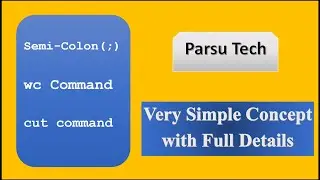 Cut Command & Wc Command | Semi-colon ( ; ) in Linux | Linux Tutorials | Parsutech 🔥🔥🔥🔥🔥🔥