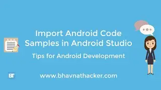 How to import Android Code Samples: Android Development Tutorial