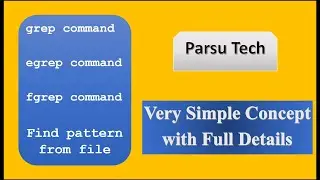 grep, egrep & fgrep Command | Find your pattern anywhere | Linux Tutorials | Parsutech 🔥🔥🔥🔥🔥🔥