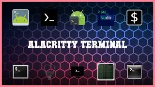 Best 10 Alacritty Terminal Android Apps