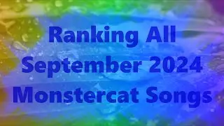 Ranking All September 2024 Monstercat Songs