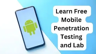 Learn Free Mobile | Android Penetration Testing Course and Lab | Android Penetration Testing#android