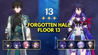 E2 Dan Heng & E0 Seele | Forgotten Hall Floor 13 3 Stars | Honkai: Star Rail