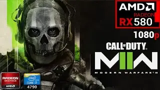Call of Duty Modern Warfare II | On AMD RX 580 + i7 4790 + 16GB RAM | Test 2025