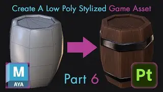 Creating A Low Poly Stylized Asset Part 6: Exporting From Substance To Maya For Unity Preview