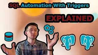 SQL Automation | PostgreSQL Triggers EXPLAINED | Step-by-step Syntax Tutorial | pgAdmin 4
