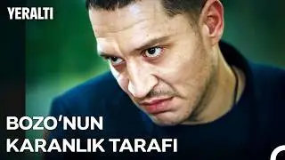 Siz Bozo'yu Tanıdınız, Bozkurt ile Tanışmak İstemezsiniz! - Yeraltı