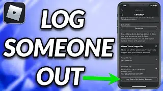 How To Log Someone Out Of Your Roblox Account