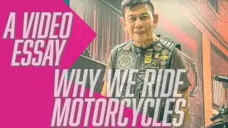 Why I Ride a Harley Davidson Motorcycle   A video Essay