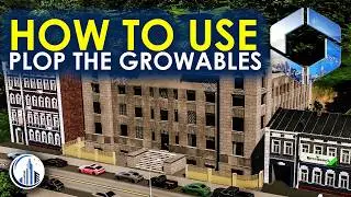 How To Use Plop The Growables Mod In Cities Skylines 2
