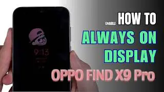 How to enable Always on Display on Oppo Find X9 Pro