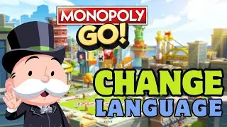 How to Change Language in Monopoly Go? 2023 (Quick & Easy) | Monopoly Go