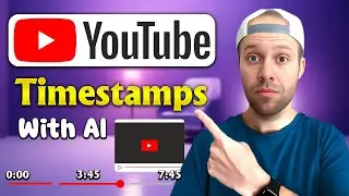 How to Create YouTube Timestamps & Descriptions With AI!