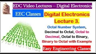 Decimal to Octal, Octal to Decimal, Octal to Binary, Binary to Octal with Example
