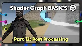 Unity Shader Graph Basics (Part 12 - Fullscreen Graphs)