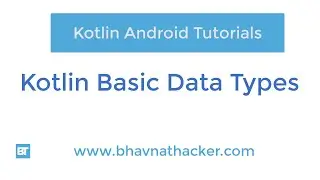 #4 Kotlin Data Types : Kotlin Tutorial