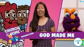 Church at Home | Disabilities | God Made Me 2022 Lesson 2