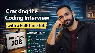 Cracking the Coding Interview with a Full-Time Job