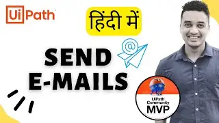 🔴 30.   [Hindi] : Send Email with Attachments from UiPath | Send SMTP Mail Message | RPA | हिन्दी