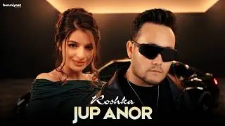 Roshka - Jup anor (Official Music Video 2026)