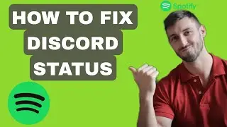 How To Fix Discord Status On Spotify