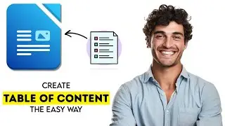 How to Create Table of Contents in LibreOffice Writer 2025 (Fast & Easy Guide)