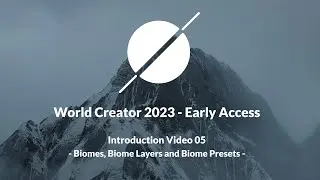 World Creator 2023 Early Access Preview - Tutorial 05: Biomes and Presets