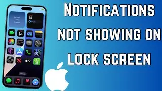 How to Fix Notifications Not Showing on iPhone Lock Screen | 2024