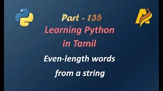 Python Programming in Tamil | Even-length words from a given string using the split method