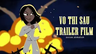 Trailer "Tiểu Sử Anh Hùng Võ Thị Sáu" | 2D Animated Short Film | Phim hoạt hình lịch sử Việt Nam