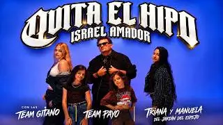 Israel Amador / Quita el hipo / video clip con las Team Gitano, Team Payo, Triana y Manuela /