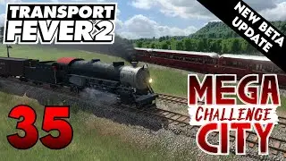 It Finally Happened! | Transport Fever 2 (Beta) Vanilla | Episode 35