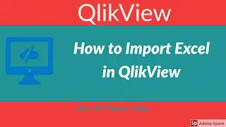 1.How to Importing Data from Excel into QlikView?