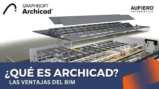 Explorando Archicad y las ventajas del BIM