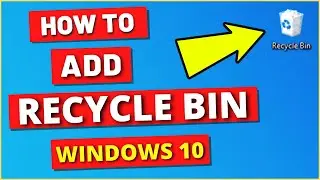 How to Add Recycle Bin to Desktop in Windows 10