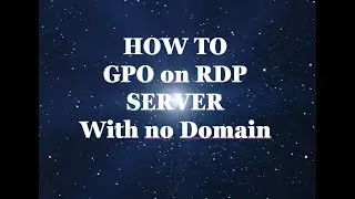 GPO with NO DOMAIN on RDP server