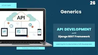 Generics Overview - API Development with Django REST Framework
