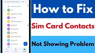 How to Fix Sim Card Contacts Not Showing Problem