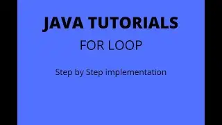 Java Tutorials| For loop| Automation Testing Guide| Conditions in Java | SDET