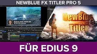 NewBlueFX Titler Pro 5 - kostenlos für EDIUS 9 Anwender!