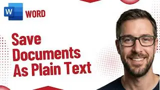 How To Save Documents As Plain Text In A Microsoft Word Document-For Windows Computers [2026 Guide]