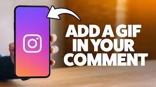 How To Add Gif To Instagram Comment 2025 (iPhone & Android)