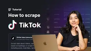 How to scrape TikTok videos, hashtags, comments, and profiles