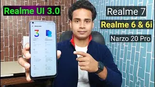 Realme UI 3.0 Update For Realme 7, Realme 6 & 6i, Narzo 20 Pro, Android 12 kya Milega ? Full Details